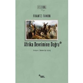 Afrika Devrimine Doğru - Frantz Fanon