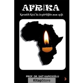 Afrika-Karanlık Kıta'da Özgürlüğün Mum Işığı / Sait Kapıcıoğlu