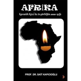 Afrika-Karanlık Kıta'da Özgürlüğün Mum Işığı / Sait Kapıcıoğlu