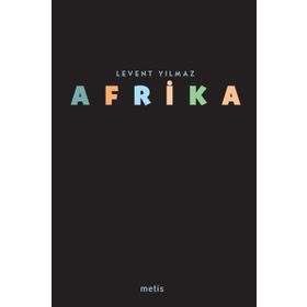 AFRIKA - LEVENT YILMAZ