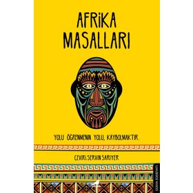 Afrika Masalları: Yolu Öğrenmenin Yolu, Kaybolmaktır