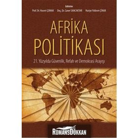 Afrika Politikası - Huriye Yıldırım Çınar Prof. Dr. Hasret Çomak Doç. Dr. Caner Sancaktar