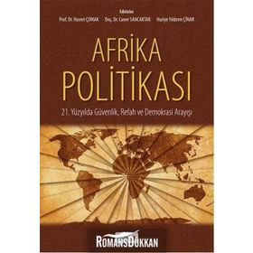 Afrika Politikası - Huriye Yıldırım Çınar Prof. Dr. Hasret Çomak Doç. Dr. Caner Sancaktar