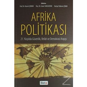 Afrika Politikası - Huriye Yıldırım Çınar Prof. Dr. Hasret Çomak Doç. Dr. Caner Sancaktar