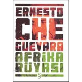 Afrika Rüyası - Che Guevara