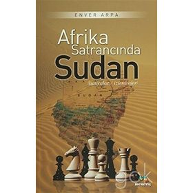 Afrika Satrancında Sudan - Enver Arpa