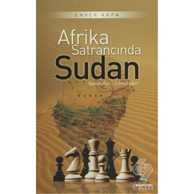 Afrika Satrancında Sudan - Enver Arpa