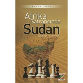 Afrika Satrancında Sudan - Enver Arpa