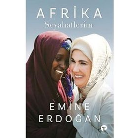 Afrika Seyahatlerim Ciltli - Emine Erdoğan
