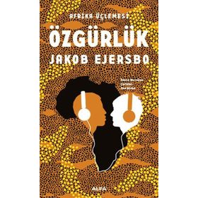 Afrika Üçlemesi - Özgürlük - Jakob Ejersbo