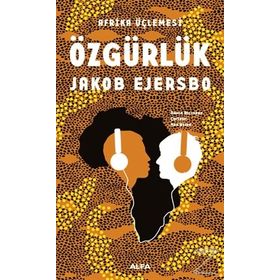 Afrika Üçlemesi - Özgürlük - Jakob Ejersbo