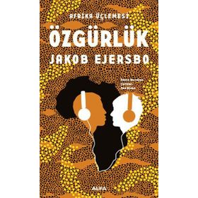 Afrika Üçlemesi - Özgürlük - Jakob Ejersbo