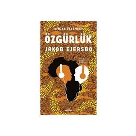Afrika Üçlemesi - Özgürlük - Jakob Ejersbo