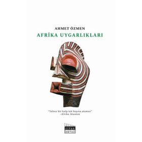 Afrika Uygarlıkları - Ahmet Özmen
