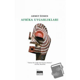 Afrika Uygarlıkları - Ahmet Özmen
