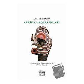 Afrika Uygarlıkları - Ahmet Özmen