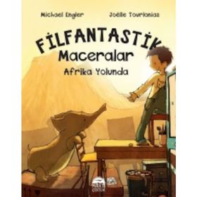 Afrika Yolunda - Filfantastik Maceralar - Michael Engler