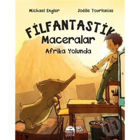 Afrika Yolunda - Filfantastik Maceralar - Michael Engler