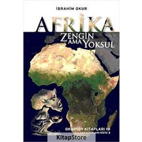 AFRIKA ZENGIN AMA YOKSUL - İBRAHİM OKUR