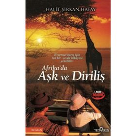 Afrika’da Aşk ve Diriliş - Halit Şirkan Hatay