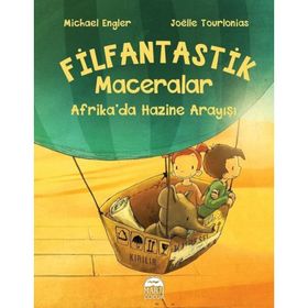 Afrika'da Hazine Arayışı-Filfantastik Maceralar - Joelle Tourlonias