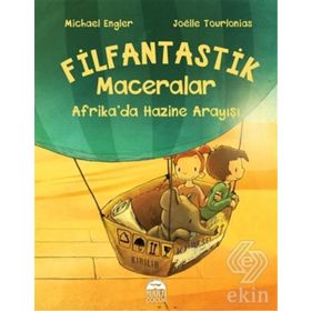 Afrika'da Hazine Arayışı-Filfantastik Maceralar - Joelle Tourlonias