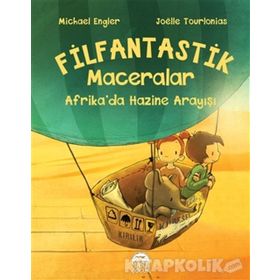 Afrika'da Hazine Arayışı-Filfantastik Maceralar - Joelle Tourlonias
