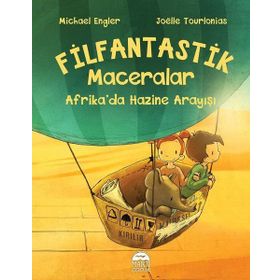 Afrika'da Hazine Arayışı-Filfantastik Maceralar - Joelle Tourlonias