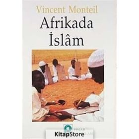 AFRIKA'DA İSLAM - VINCENT MONTEIL