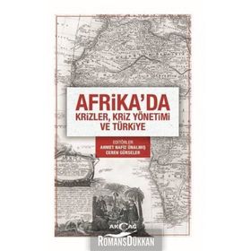 Afrika'da Krizler, Kriz Yönetimi ve Türkiye - Dr. Ahmet Nafiz Ünalmış