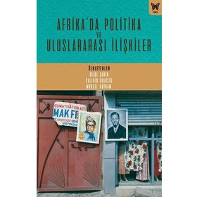 Afrika'da Politika Ve Uluslararası İlişkiler Nika Yayınevi