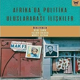 Afrika'da Politika Ve Uluslararası İlişkiler Nika Yayınevi
