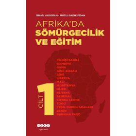 Afrika`da Sömürgecilik Ve Eğitim 1.Cilt Hece Yayınları