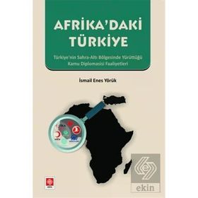 Afrikadaki Türkiye - İsmail Enes Yörük