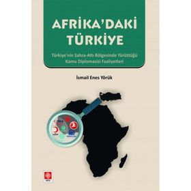 Afrikadaki Türkiye - İsmail Enes Yörük