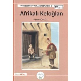 AFRIKALI KELOĞLAN (9+ YAŞ) - ÜZEYIR GÜNDÜZ