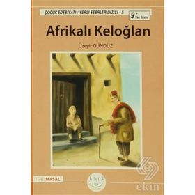 AFRIKALI KELOĞLAN (9+ YAŞ) - ÜZEYIR GÜNDÜZ