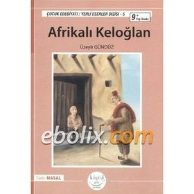 AFRIKALI KELOĞLAN (9+ YAŞ) - ÜZEYIR GÜNDÜZ