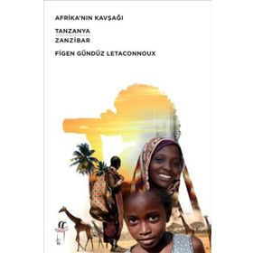Afrika’nın Kavşağı - Figen Gündüz Letaconnoux