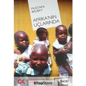 AFRİKA`NIN UÇLARINDA - MUSTAFA BALBAY