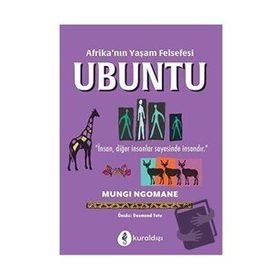 Afrika'nın Yaşam Felsefesi Ubuntu-Mungı Ngomane-Kuraldışı Yayınevi