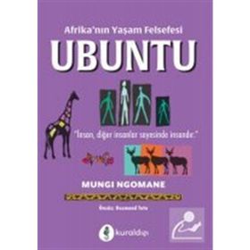 Afrika'nın Yaşam Felsefesi Ubuntu-Mungı Ngomane-Kuraldışı Yayınevi