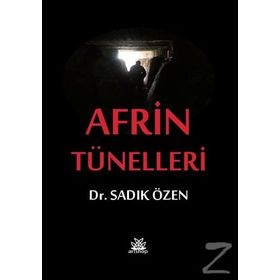 Afrin Tünelleri - Sadık Özen
