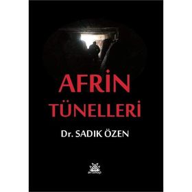 Afrin Tünelleri - Sadık Özen