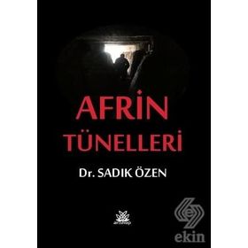 Afrin Tünelleri - Sadık Özen