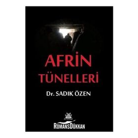 Afrin Tünelleri - Sadık Özen