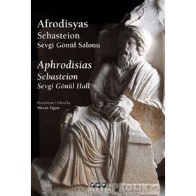 Afrodisyas Sebasteion Sevgi Gönül Salonu - Mesut Ilgım