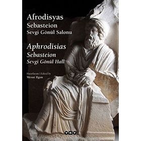 Afrodisyas Sebasteion Sevgi Gönül Salonu - Mesut Ilgım