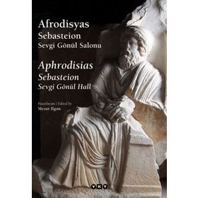 Afrodisyas Sebasteion Sevgi Gönül Salonu - Mesut Ilgım