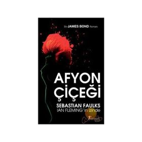 Afyon Çiçeği - Sebastian Faulks